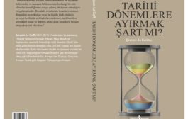 Tarihi Dönemlere Ayırmak Şart mı?